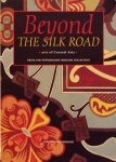 Beyond the Silk Road